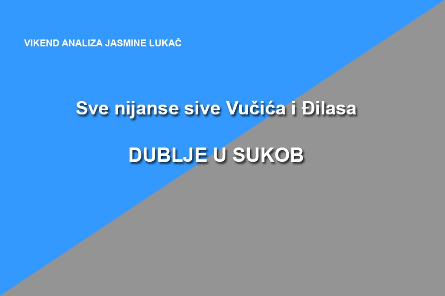 Sve nijanse sive Vučića i Đilasa – dublje u sukob